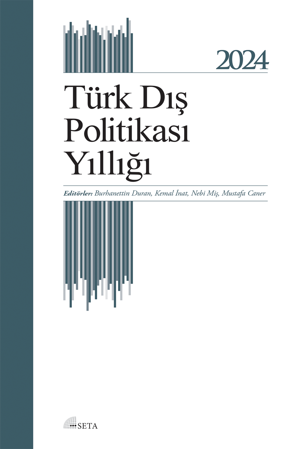 Türk Dış Politikası Yıllığı 2024 Türk Dış Politikası Yıllığı 2024